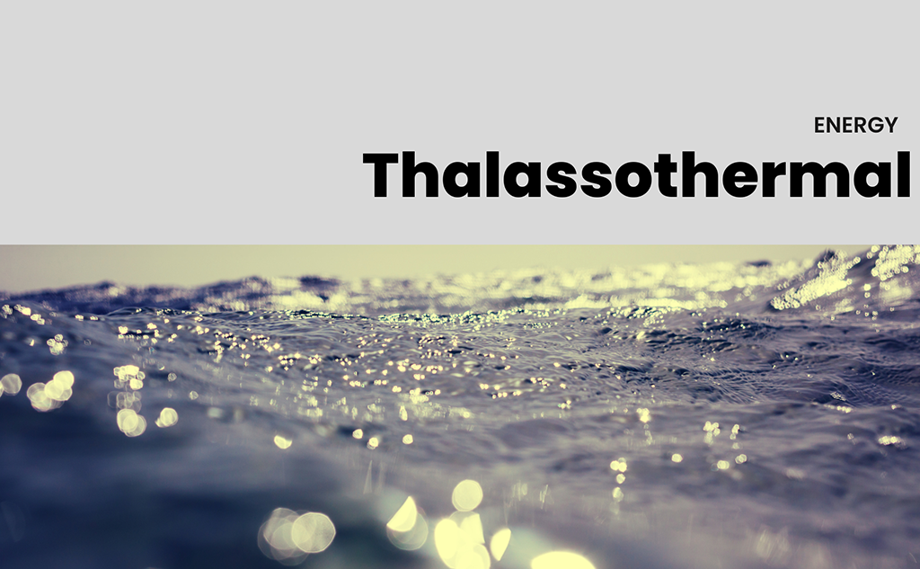 Thalassothermal – Renewable marine energy