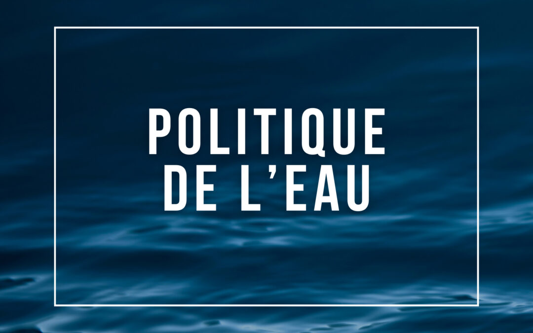 La politique de gestion de l’eau en France – Acteurs, législations et processus