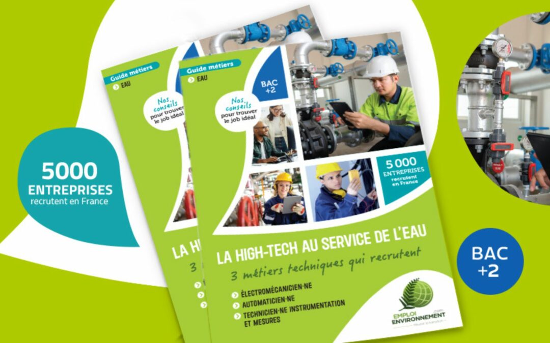 High tech dans l’eau : emploi-environnement sort son guide métiers